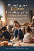 Parenting on a Different Operating System